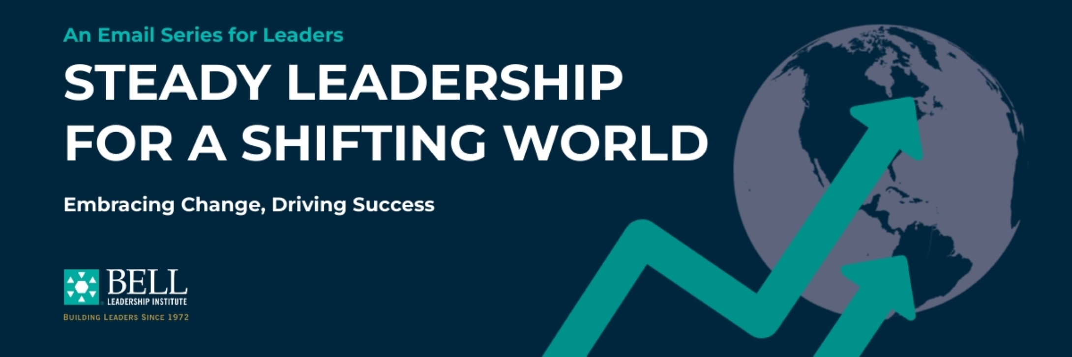 Steady Leadership in a Shifting World