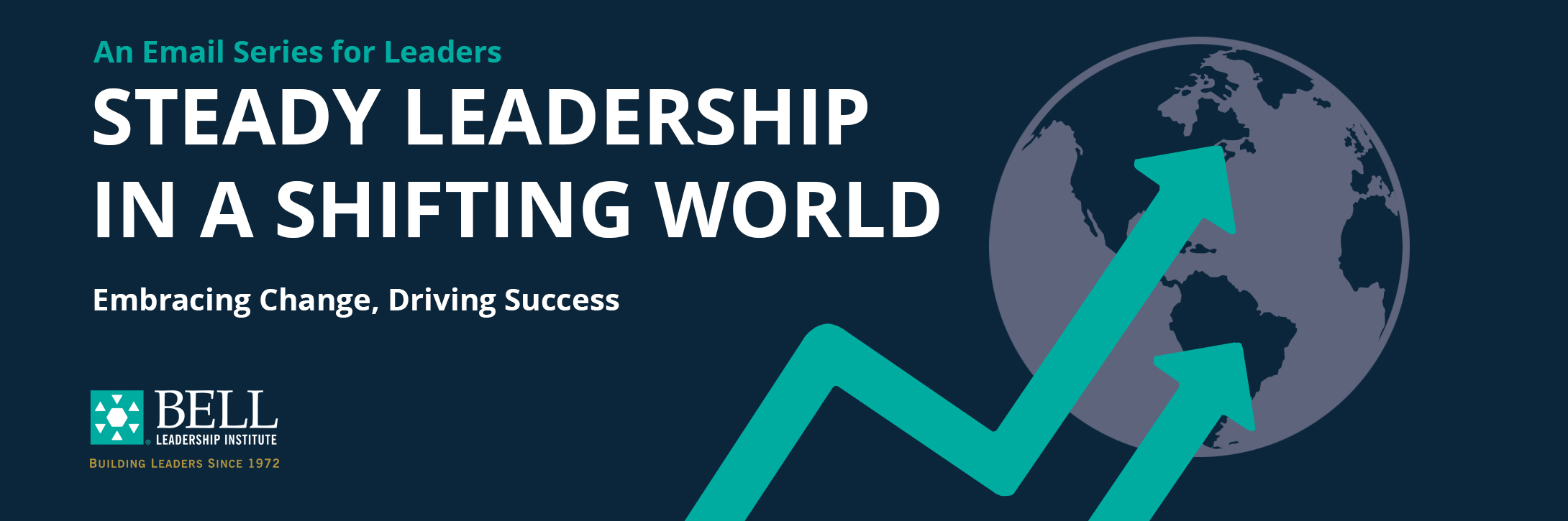 Steady Leadership in a Shifting World